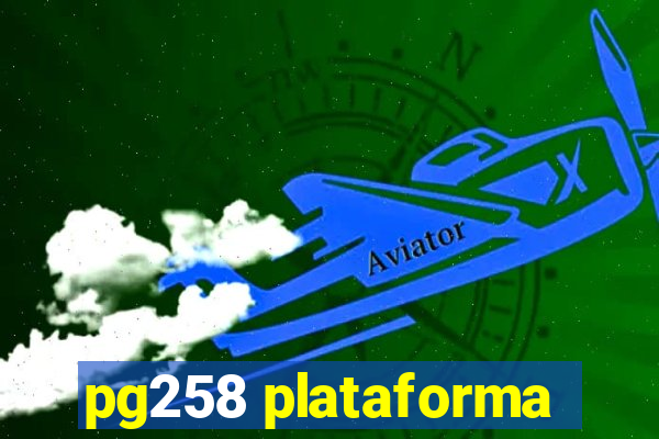 pg258 plataforma